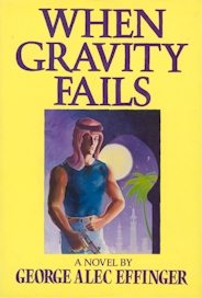 When Gravity Fails 1987 1st edition